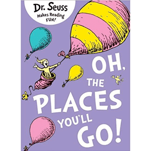 Oh, The Places You’ll Go