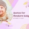 100+ new baby girl quotes to welcome a newborn(Printable in a Card)